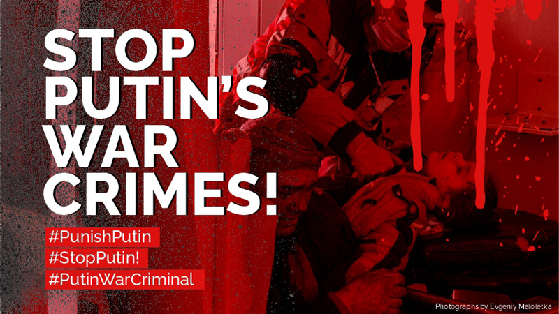 Putin is a war criminal and must be brought to justice! Sign this petition!