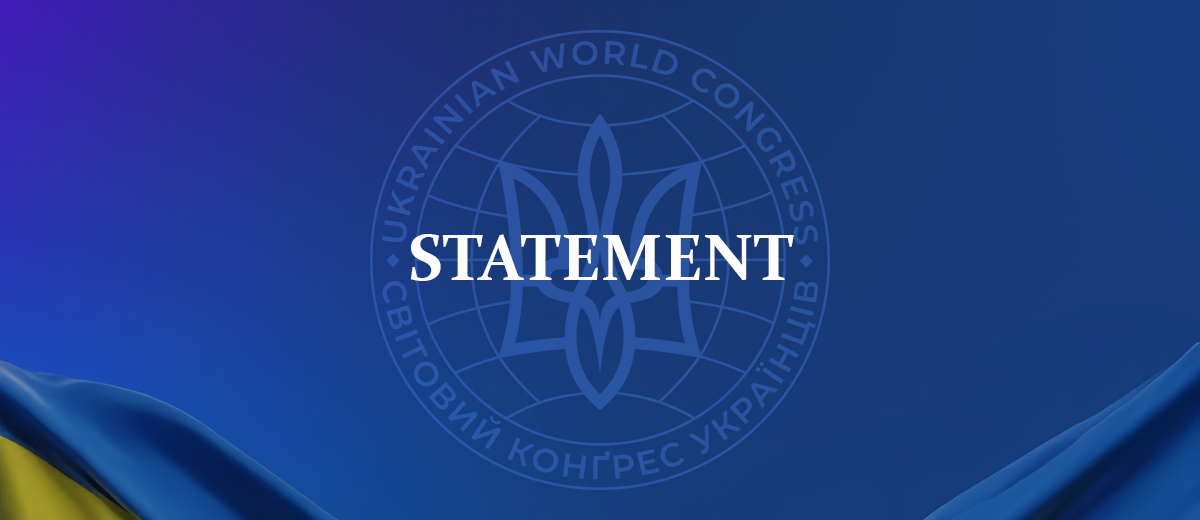 Statement from Paul Grod, President of the Ukrainian World Congress